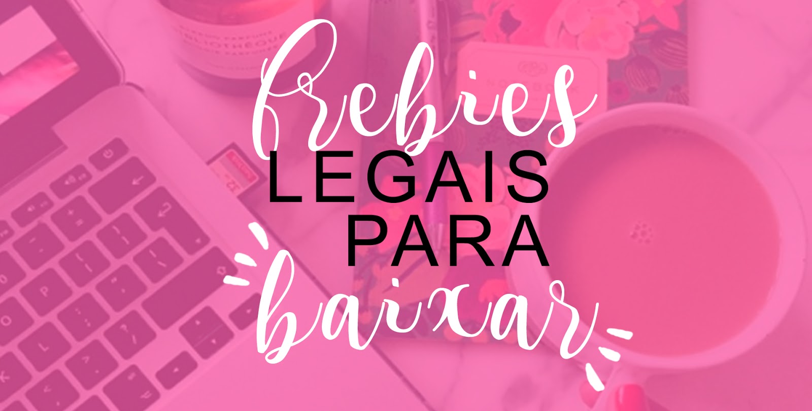 Blogosfera Freebies Legais Nicoly Millanez blogosfera-freebies-legais-nicoly-millanez
