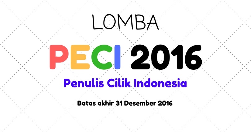 Syarat Untuk Menang Lomba Penulis Cilik Indonesia Peci 2016
