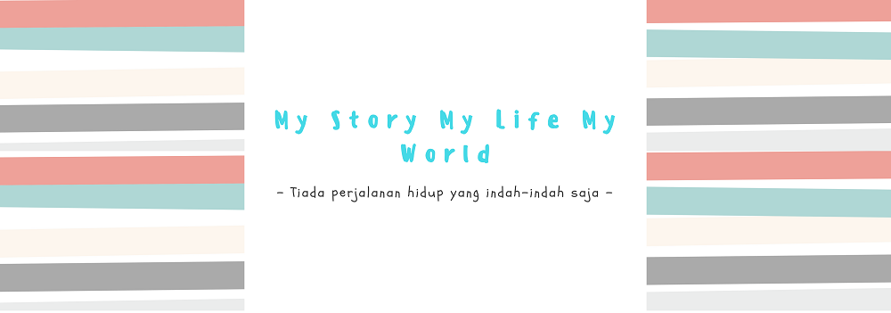 My Story My Life My World