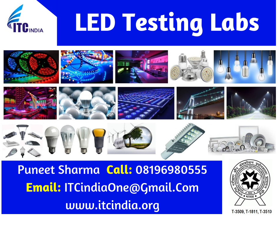 LED Testing Labs LED Testing Laboratories ITC India LM79 Testing