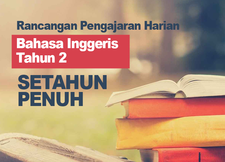 RPH Bahasa Inggeris Tahun 2 Setahun Penuh  Ainul Mardhiyah Corner