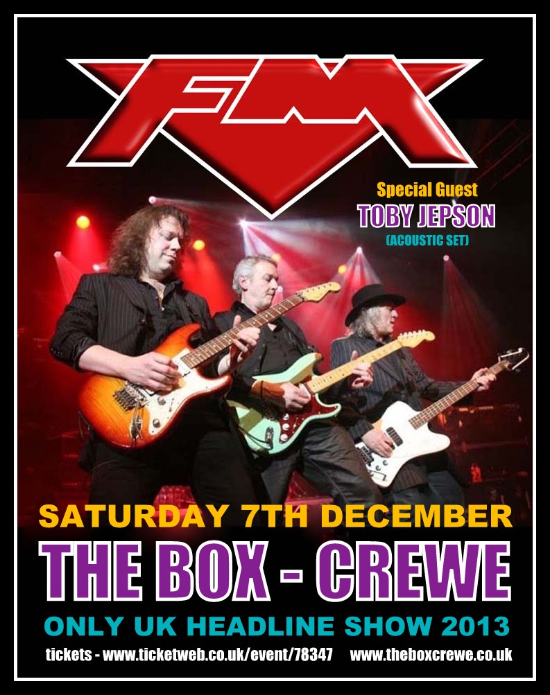 FM with special guest Toby Jepson at The Box Crewe 7 Dec 2013 poster