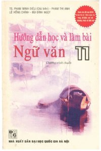 Hướng Dẫn Học Và Làm Bài Ngữ Văn 11 - Phạm Minh Diệu