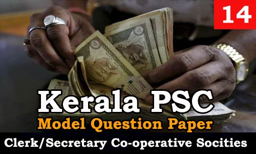 Kerala PSC - Junior Clerk/Secretary, Co-operative Societies - Model Question Paper 14