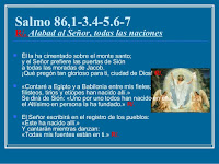 Resultado de imagen para Alabad al Señor, todas las naciones Él la ha cimentado sobre el monte santo