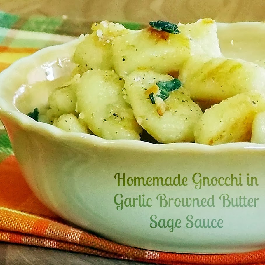 Gnocchi in Garlic Browned Butter Sage Sauce Grumpy's Honeybunch