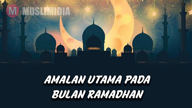 amalan bulan ramadhan
