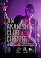 ｢Jin Akanishi's Club Circuit｣