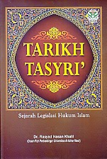 BUKU TARIKH TASYRI’ AJIBAYUSTORE Judul : TARIKH TASYRI’ Pengarang : Dr. Rasyad hasan Khalil Penerbit : Amzah
