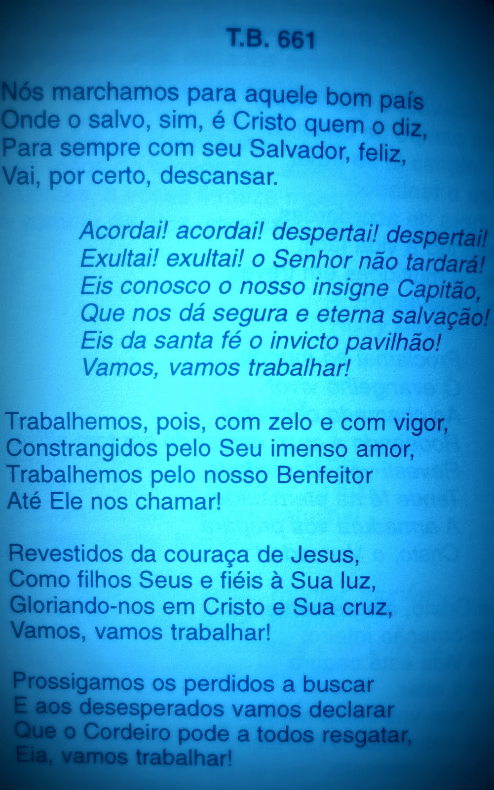 paulofranke - historiasdoshinos: Nós marchamos para aquele bom país
