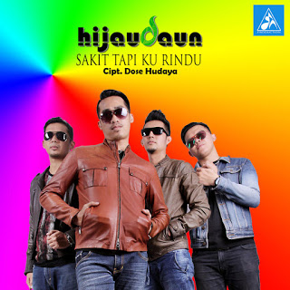Download Lagu Mp3 Hijau Daun Sakit Tapi Ku Rindu Single 2016 Http Heatherrgsmith Blogspot Com