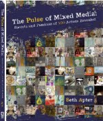 The Pulse Of Mixed Media