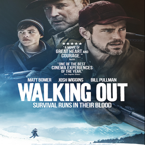 Walking Out, Walking Out Synopsis, Walking Out Triler, Walking Out Review, Poster Walking Out Walking Out, Walking Out Synopsis, Walking Out Triler, Walking Out Review, Poster Walking Out