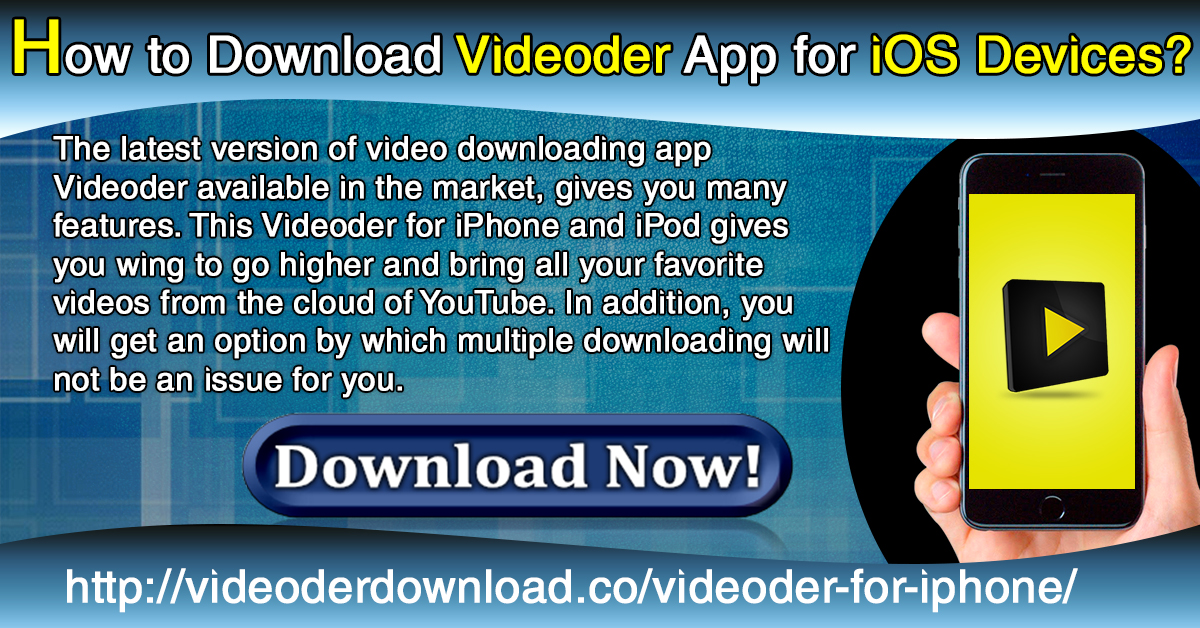 Videoder apk download 2018 for iphone Videoder Apk 2018