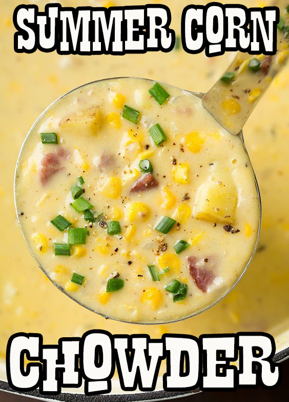 Summer Corn Chowder #SOUP #RECIPE #EASYRECIPE Summer Corn Chowder