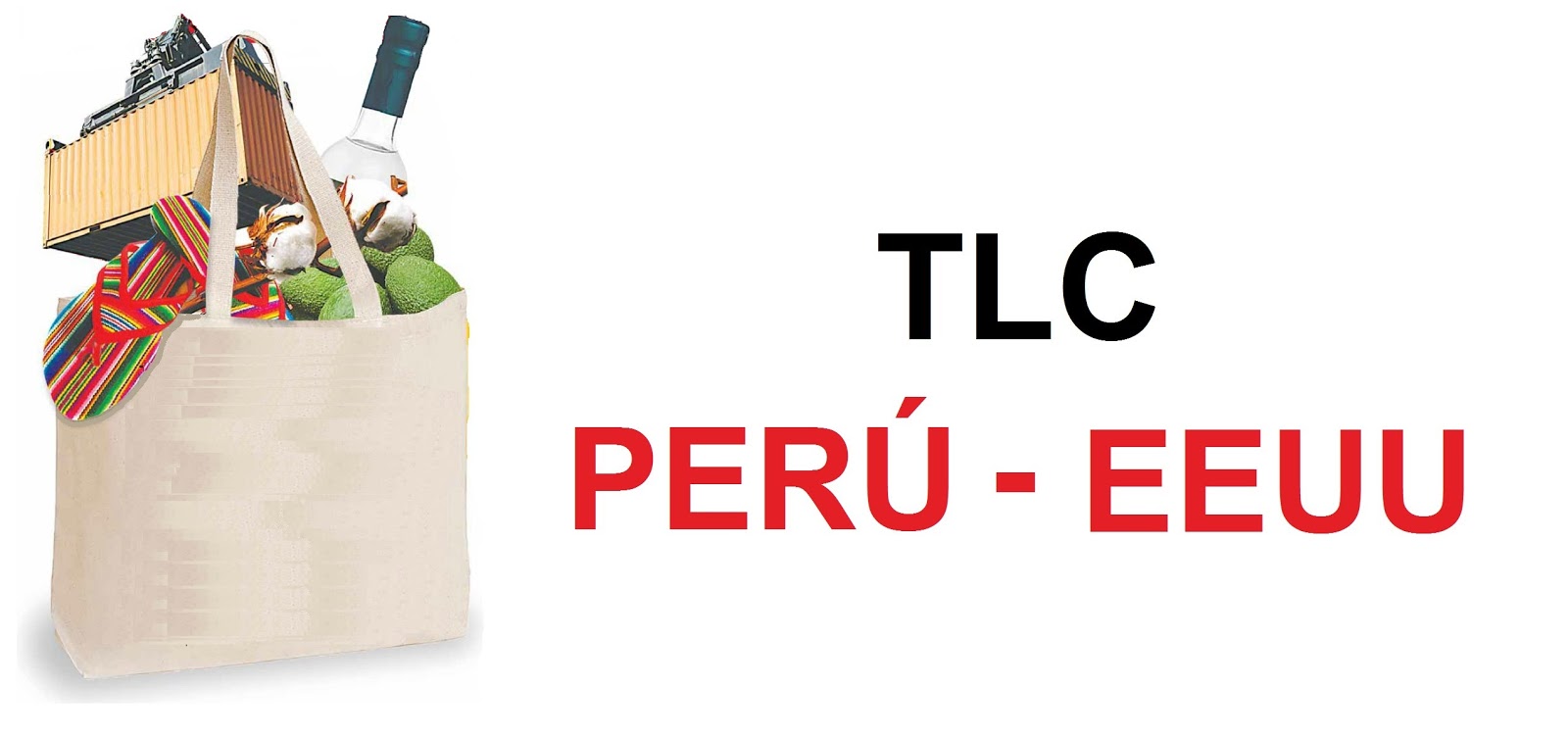 TLC USA PERU TRATADO DE LIBRE COMERCIO CON ESTADOS UNIDOS TLC PERÚ