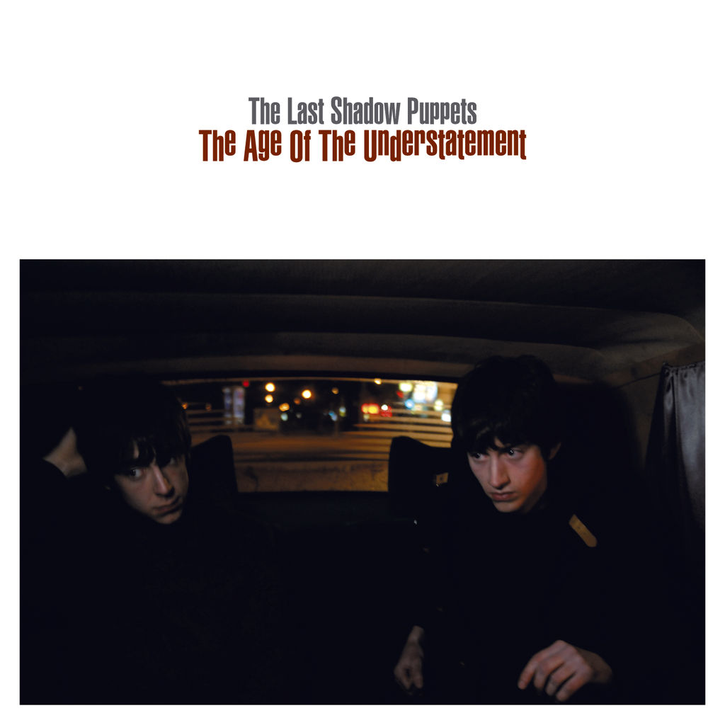 THE LAST SHADOW PUPPETS - The age of the understatement (single)