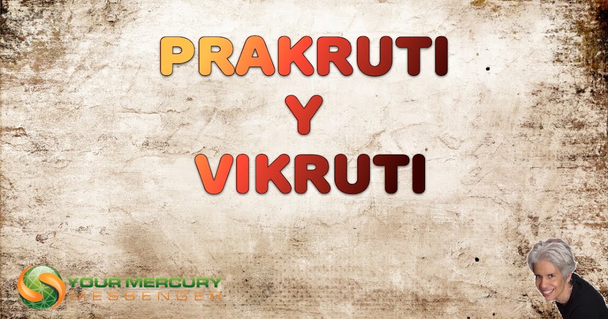 AYURVEDA prakriti e vikriti cosa sono