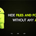 Android mobile ma kisi v file ko hide kara without any android aps
