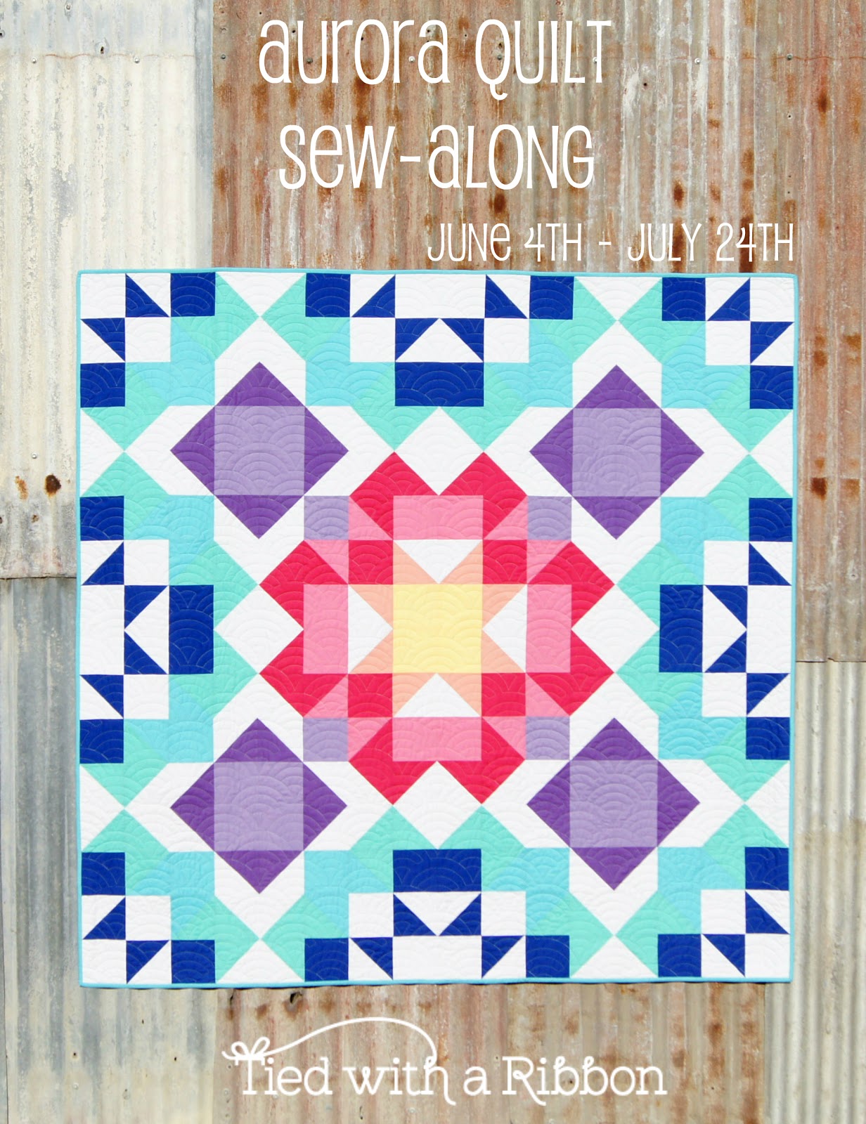 Tied with a Ribbon Coming Soon Aurora Quilt SewAlong