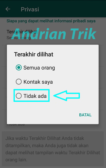 Cara Menghilangkan Status Terakhir Dilihat di Whatsapp - Andrian Trik