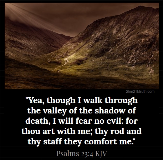 2 Timothy 2 15 Truth Verse Of The Day Psalms 23 4 Kjv