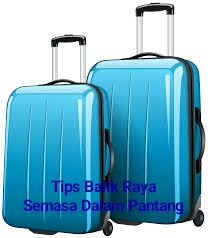 11 Tips Balik Raya Ketika Dalam Pantang! 11 Tips Balik Raya Ketika Dalam Pantang!