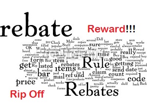 Rebates Reward or Rip Off Rebates Reward or Rip Off