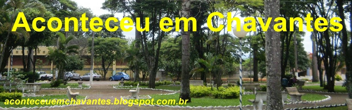 ACONTECEU EM CHAVANTES