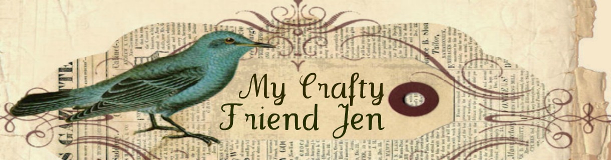 My Crafty Friend Jen