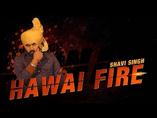 http://filmyvid.com/17432v/Hawai-Fire-Shavi-Singh-Download-Video.html