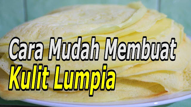 Resep Masakan Kulit Lumpia atau Risoles Krispi Resep Masakan Kulit Lumpia atau Risoles Krispi