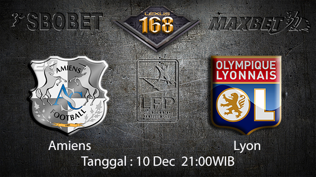 PREDIKSIBOLA - PREDIKSI TARUHAN BOLA AMIENSS VS LYON 10 DESEMBER 2017 (LIGUE 1)