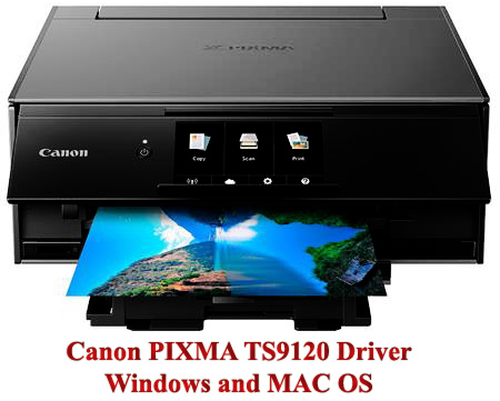 Canon PIXMA TS9120 Printer Driver and Software Downloads