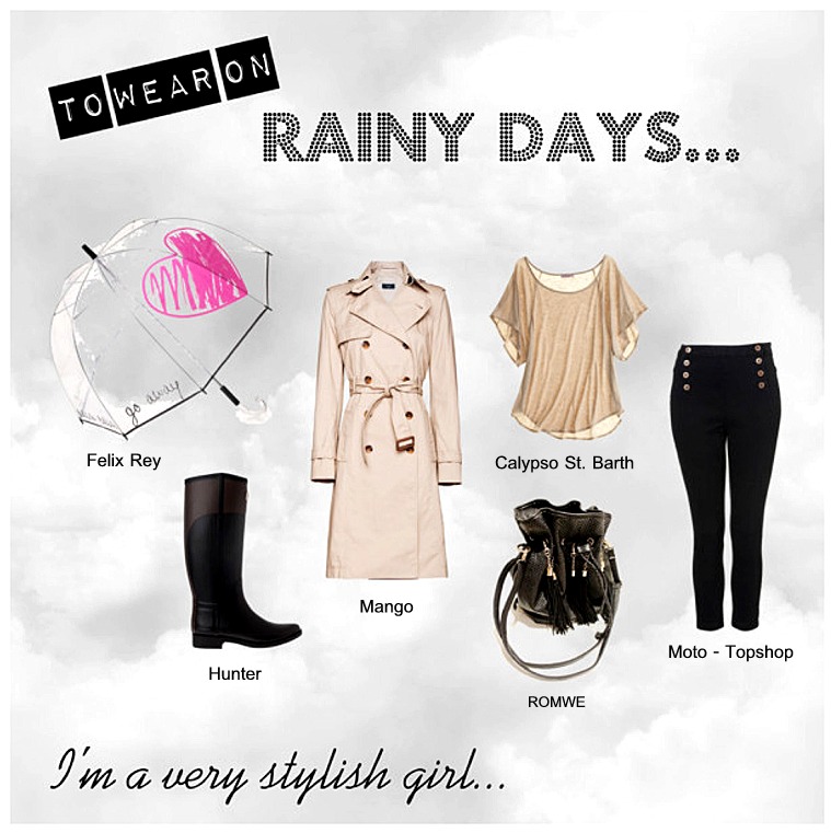 What to Wear on Rainy Days... I'm a Very Stylish Girl