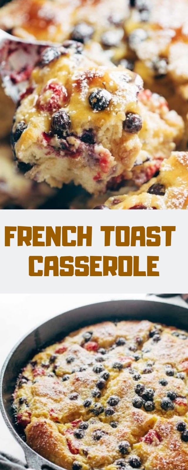 FRENCH TOAST CASSEROLE FRENCH TOAST CASSEROLE