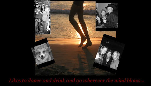 Dance and drink and go wherever the wind blows...