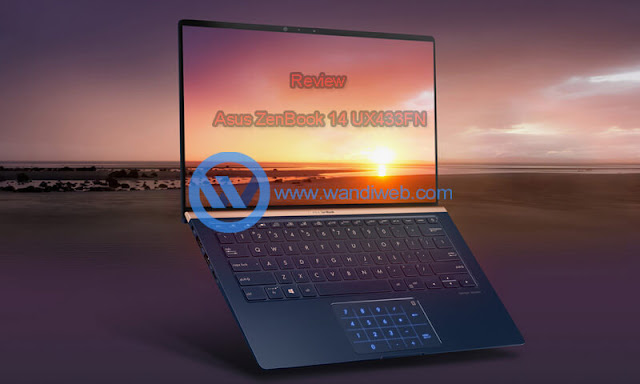 Review Asus ZenBook 14 UX433FN, Laptop Keren Performa Tangguh - WandiWeb