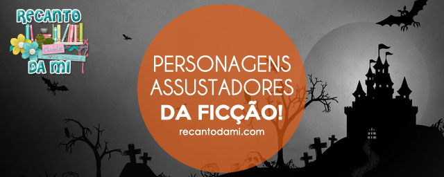 Top 5 - Halloween - Personagens assustadores da ficção Top 5 - Halloween - Personagens assustadores da ficção