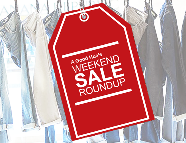 Weekend Sale Round-Up - A Good Hue