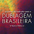 Referência na tradução para dublagem brasileira, Dilma Machado lança livro 