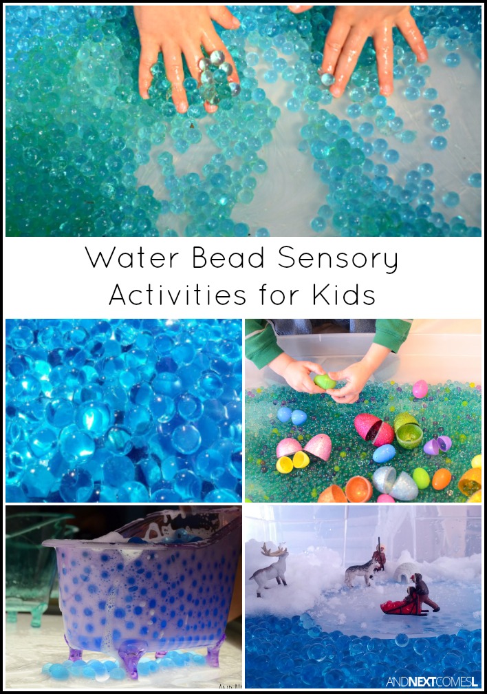Water Bead Sensory Activities for Kids And Next Comes L