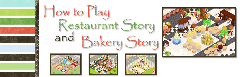 How to play restaurant and bakery story