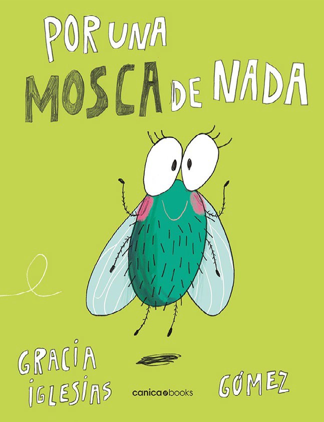 POR UNA MOSCA DE NADA