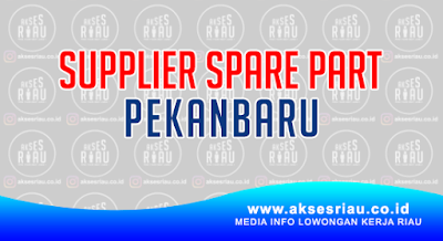 Perusahaan Supplier Spare Part di Pekanbaru