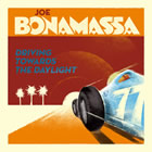 Joe Bonamassa: Driving Towards The Daylight