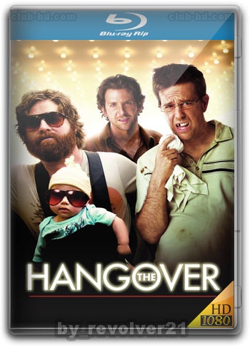 The Hangover (2009) m-1080p Dual Latino-Ingles [Subt-Esp-Ing] (Comedia)