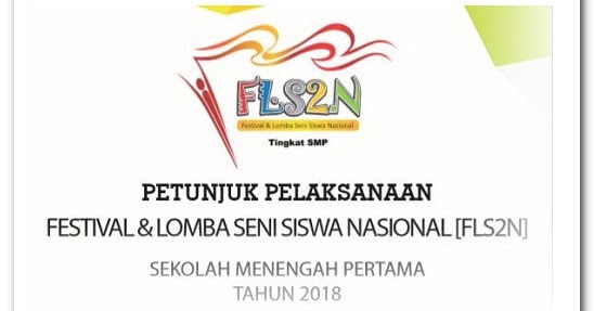 Download Juknis Petunjuk Pelaksanaan FLS2N SMP Tahun