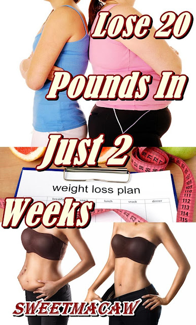Lose 20 Pounds In Just 2 Weeks Effective Weight Loss Tips For A lose-20-pounds-in-just-2-weeks-effective-weight-loss-tips-for-a