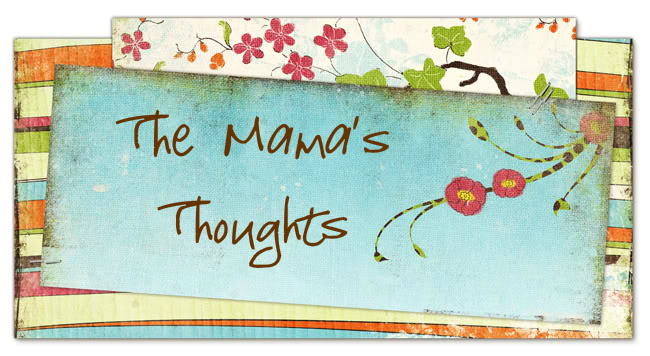 The Mama's Thoughts
